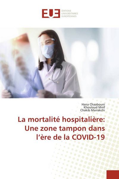 Produktbild: La mortalit&eacute; hospitali&egrave;re: Une zone tampon dans l'&egrave;re de la COVID-19