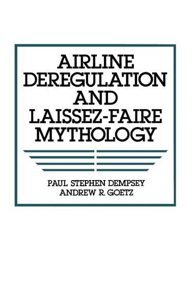 Produktbild: Airline Deregulation and Laissez-Faire Mythology