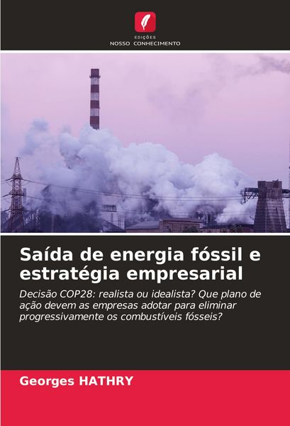 Produktbild: Sa&iacute;da de energia f&oacute;ssil e estrat&eacute;gia empresarial