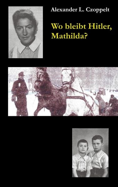Produktbild: Wo bleibt Hitler, Mathilda?