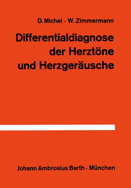 Differentialdiagnose der Herztöne und Herzgeräusche, Taschenbuch von D. Michel , W. Zimmermann, Springer Berlin, 9783642864100