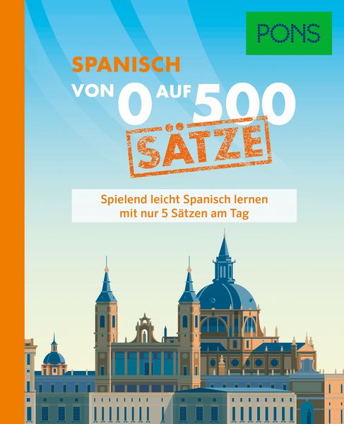 Produktbild: PONS Von 0 auf 500 S&auml;tze Spanisch