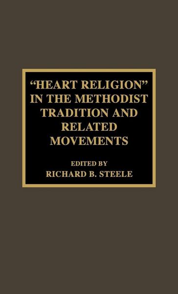 Produktbild: 'Heart Religion' in the Methodist Tradition and Related Movements