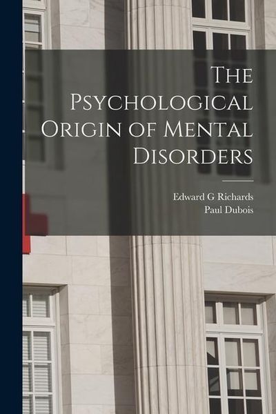 Produktbild: The Psychological Origin of Mental Disorders
