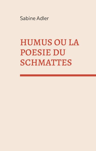 Produktbild: Humus ou la po&eacute;sie du Schmattes