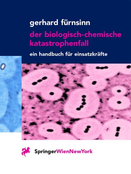 Der biologisch-chemische Katastrophenfall, Taschenbuch von Gerhard Fürnsinn, Springer Wien, 9783211836590