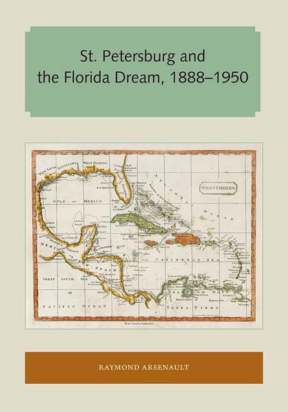 Produktbild: St. Petersburg and the Florida Dream, 1888-1950