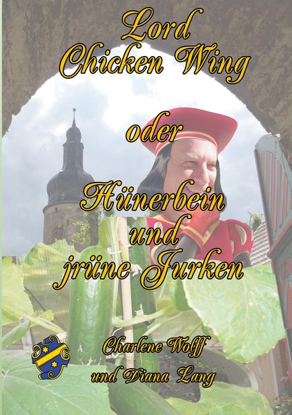 Produktbild: Lord Chickenwing oder H&uuml;nerbein und jr&uuml;ne Jurken
