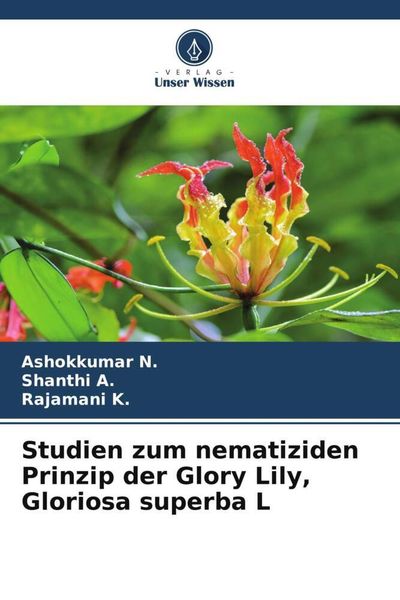 Produktbild: Studien zum nematiziden Prinzip der Glory Lily, Gloriosa superba L
