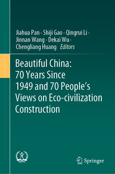 Produktbild: Beautiful China: 70 Years Since 1949 and 70 People&rsquo;s Views on Eco-civilization Construction