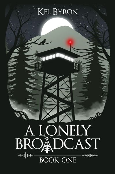 A Lonely Broadcast, Taschenbuch von Kel Byron, Kel Byron