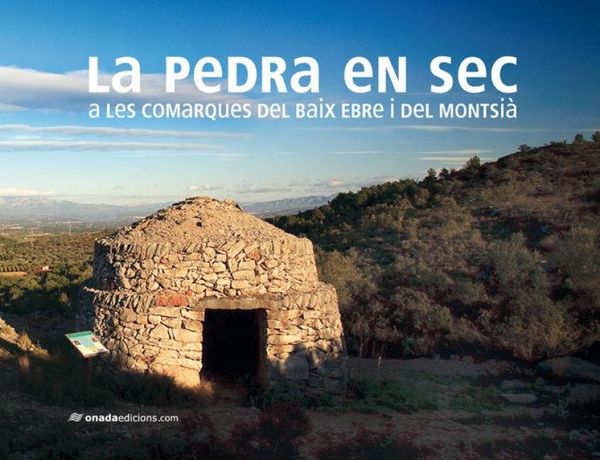 Produktbild: La pedra en sec a les comarques del Baix Ebre i del Montsi&agrave;