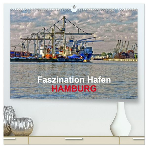 Produktbild: Faszination Hafen - Hamburg (hochwertiger Premium Wandkalender 2026 DIN A2 quer), Kunstdruck in Hochglanz