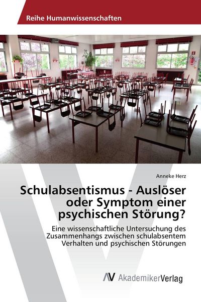 Produktbild: Schulabsentismus - Ausl&ouml;ser oder Symptom einer psychischen St&ouml;rung?
