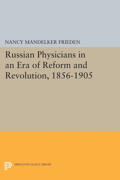 Produktbild: Russian Physicians in an Era of Reform and Revolution, 1856-1905