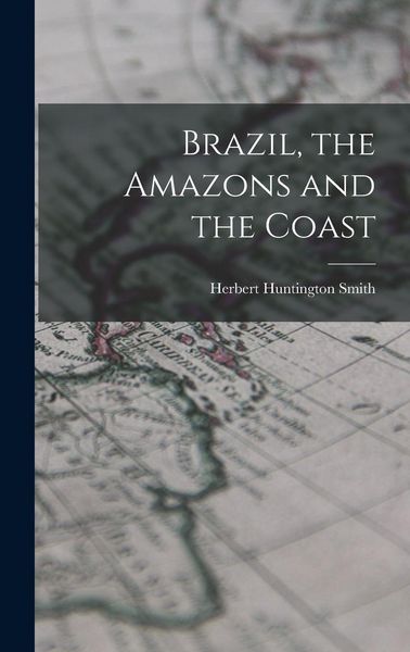 Produktbild: Brazil, the Amazons and the Coast