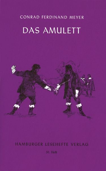 Das Amulett, Geheftet von Conrad Ferdinand Meyer, Hamburger Lesehefte, 978-3-87291-030-1