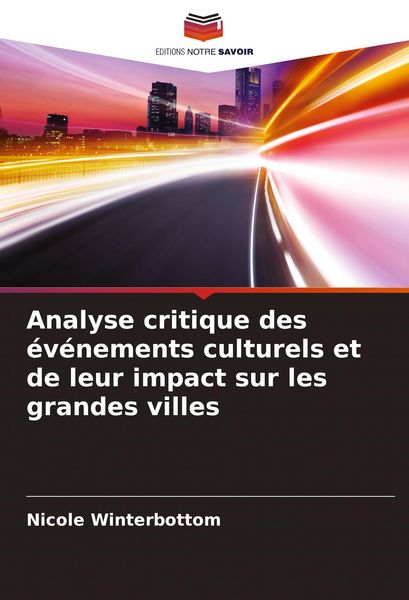 Produktbild: Analyse critique des &eacute;v&eacute;nements culturels et de leur impact sur les grandes villes