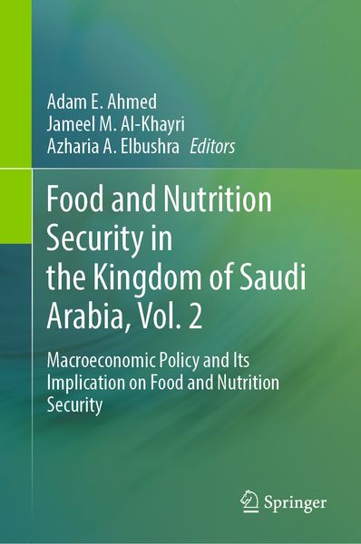 Produktbild: Food and Nutrition Security in the Kingdom of Saudi Arabia, Vol. 2