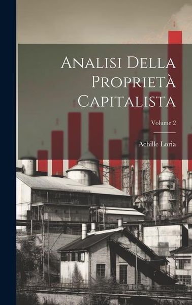 Produktbild: Analisi Della Propriet&agrave; Capitalista; Volume 2