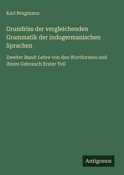 Produktbild: Grundriss der vergleichenden Grammatik der indogermanischen Sprachen