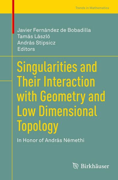 Produktbild: Singularities and Their Interaction with Geometry and Low Dimensional Topology
