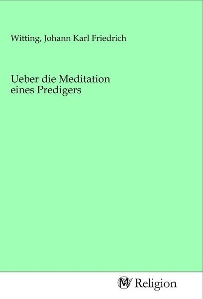 Produktbild: Ueber die Meditation eines Predigers