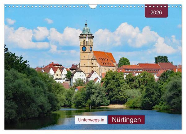 Unterwegs in Nürtingen (Wandkalender 2026 DIN A3 quer), CALVENDO Monatskalender