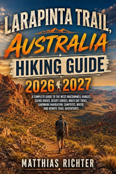 Produktbild: LARAPINTA TRAIL, AUSTRALIA HIKING GUIDE 2026-2027
