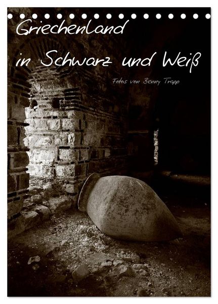 Griechenland in Schwarz und Weiß (Tischkalender 2026 DIN A5 hoch), CALVENDO Monatskalender