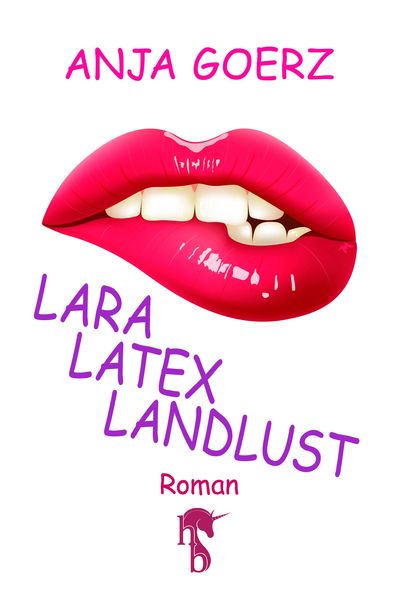 Lara, Latex, Landlust