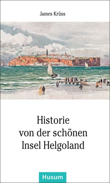 Produktbild: Historie von der sch&ouml;nen Insel Helgoland
