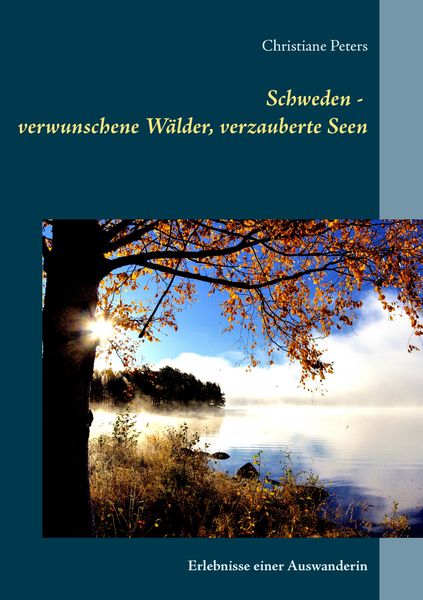 Produktbild: Schweden - verwunschene W&auml;lder, verzauberte Seen