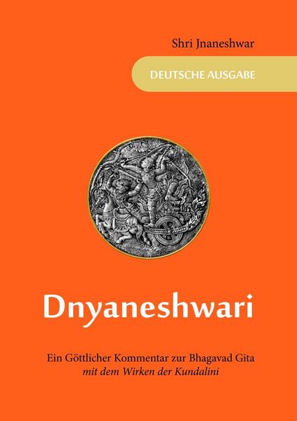 Produktbild: Dnyaneshwari - Ein G&ouml;ttlicher Kommentar zur Bhagavad Gita