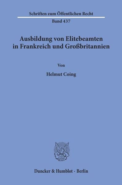 Ausbildung von Elitebeamten in Frankreich und Großbritannien., Taschenbuch von Helmut Coing, Duncker & Humblot, 9783428053254