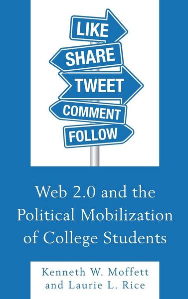 Produktbild: Web 2.0 and the Political Mobilization of College Students