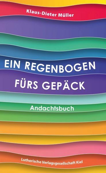 Produktbild: Ein Regenbogen f&uuml;rs Gep&auml;ck