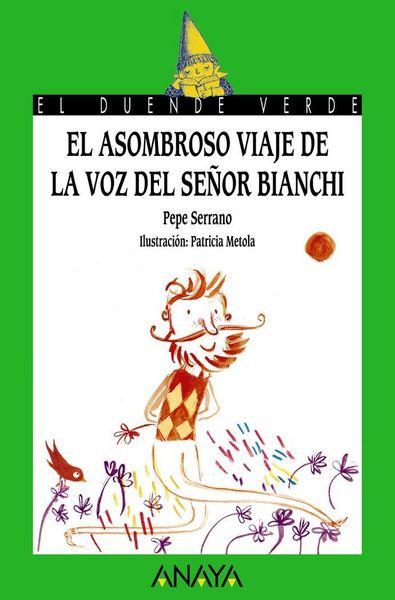 Produktbild: El asombroso viaje de la voz del se&ntilde;or Bianchi