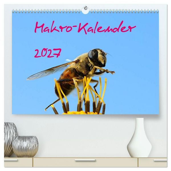 Produktbild: Makro-Kalender 2027 (hochwertiger Premium Wandkalender 2027 DIN A2 quer), Kunstdruck in Hochglanz