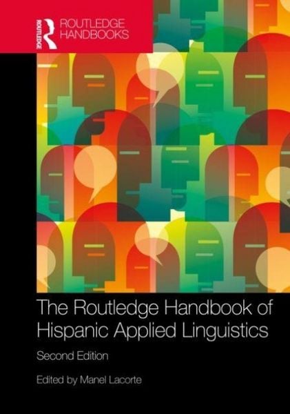 Produktbild: The Routledge Handbook of Hispanic Applied Linguistics