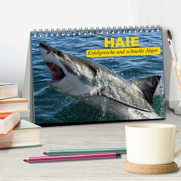 Produktbild: Haie. Erfolgreiche und schnelle J&auml;ger (Tischkalender 2026 DIN A5 quer), CALVENDO Monatskalender