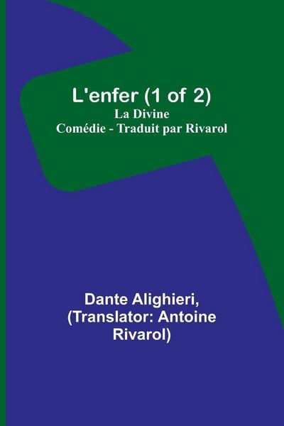 Produktbild: L'enfer (1 of 2); La Divine Com&eacute;die - Traduit par Rivarol