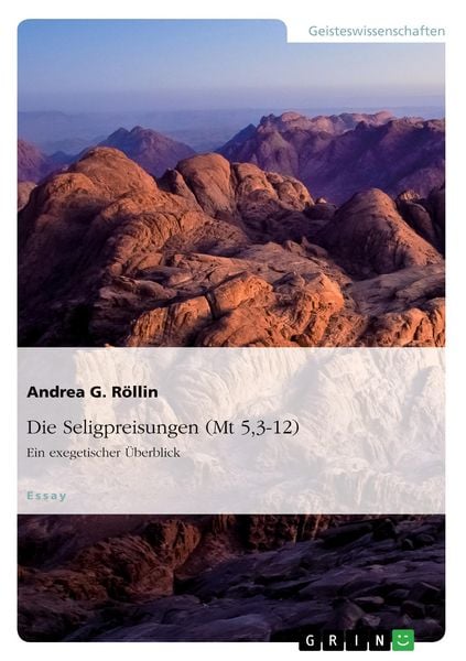Produktbild: Die Seligpreisungen (Mt 5,3-12). Ein exegetischer &Uuml;berblick
