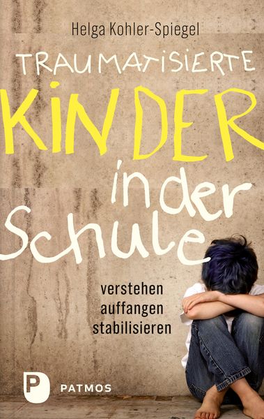 Produktbild: Traumatisierte Kinder in der Schule