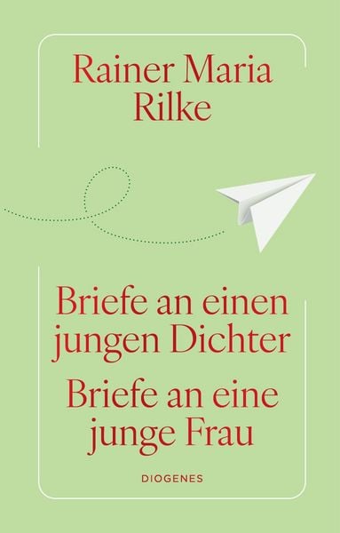 Briefe an einen jungen Dichter / Briefe an eine junge Frau, Gebundene Ausgabe von Rainer Maria Rilke, Diogenes Verlag AG, 978-3-257-07368-3