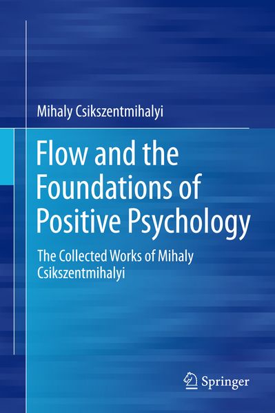 Produktbild: Flow and the Foundations of Positive Psychology