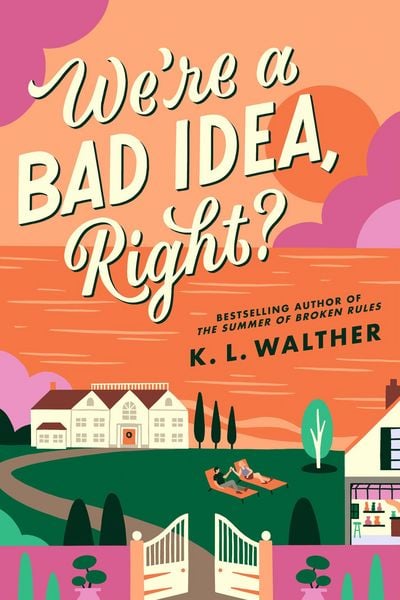 We're a Bad Idea, Right?, Taschenbuch von K. L. Walther, HarperCollins, 9780008688486