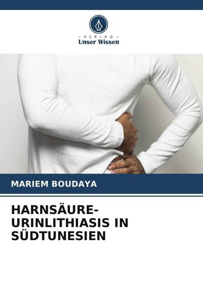 Produktbild: HARNS&Auml;URE-URINLITHIASIS IN S&Uuml;DTUNESIEN