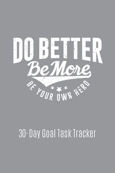 Produktbild: Do Better Be More Be Your Own Hero