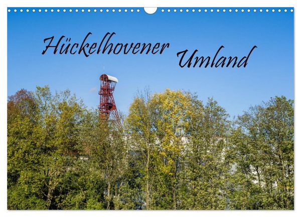 Hückelhovener Umland (Wandkalender 2026 DIN A3 quer), CALVENDO Monatskalender